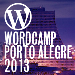 WordCamp Porto Alegre 2013